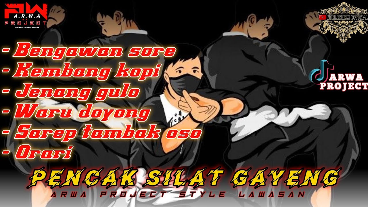 🔴GENDING PENCAK SILAT GAYENG ‼️ARWA PROJECT FEAT NDELENDEM OFFICIAL‼️