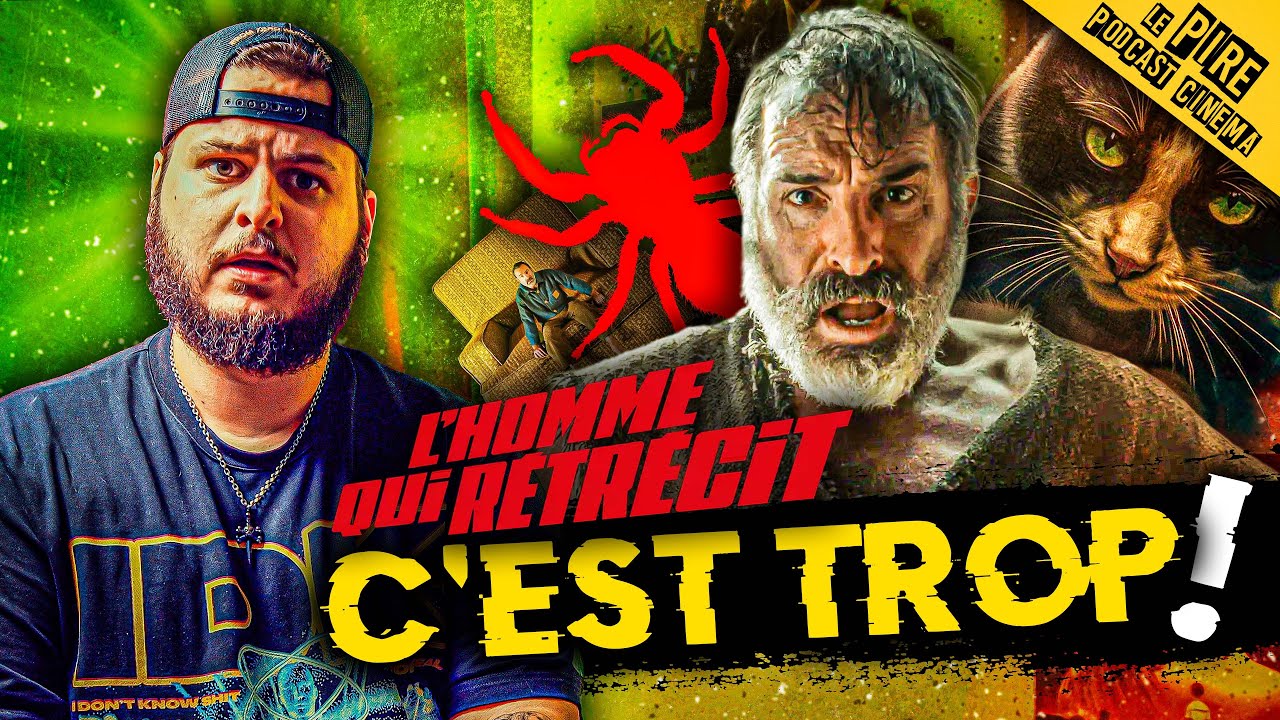 L'HOMME QUI RÉTRÉCIT ⚡ : On mérite pas ÇA...