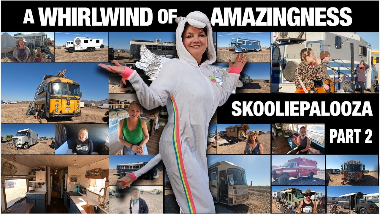 SKOOLIEPALOOZA Part 2 // A Whirlwind of Amazingness - 2023  Bus Conversion gathering - S05E21