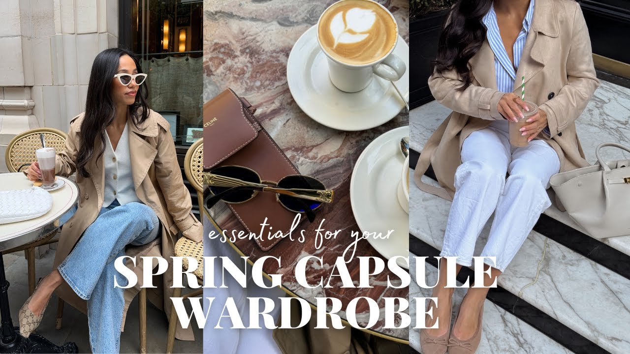 ESSENTIALS YOU NEED FOR YOUR SPRING CAPSULE WARDROBE | spring look book