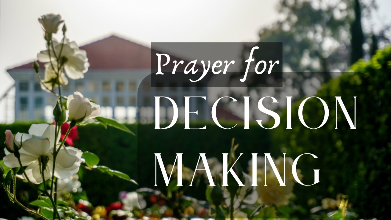 Decision Making Prayer by Baha'u'llah (9 times)