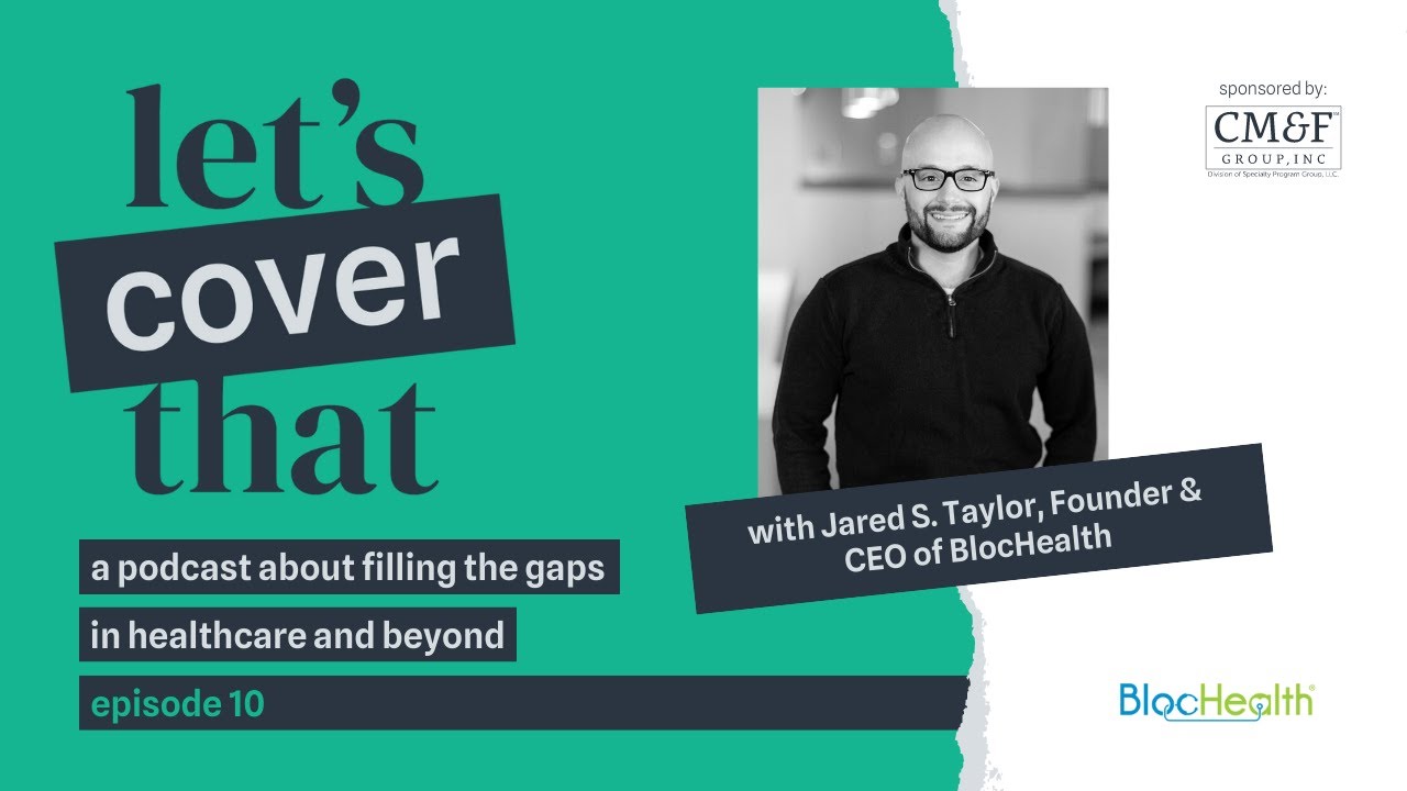 #10 - Jared S. Taylor, Founder & CEO at BlocHealth