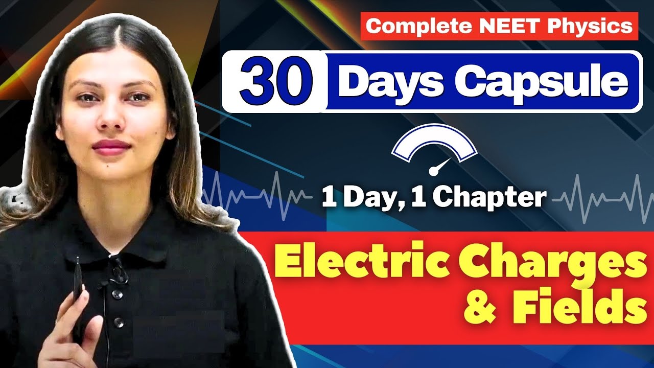 Electric Charges and Fields ONE SHOT for NEET by  