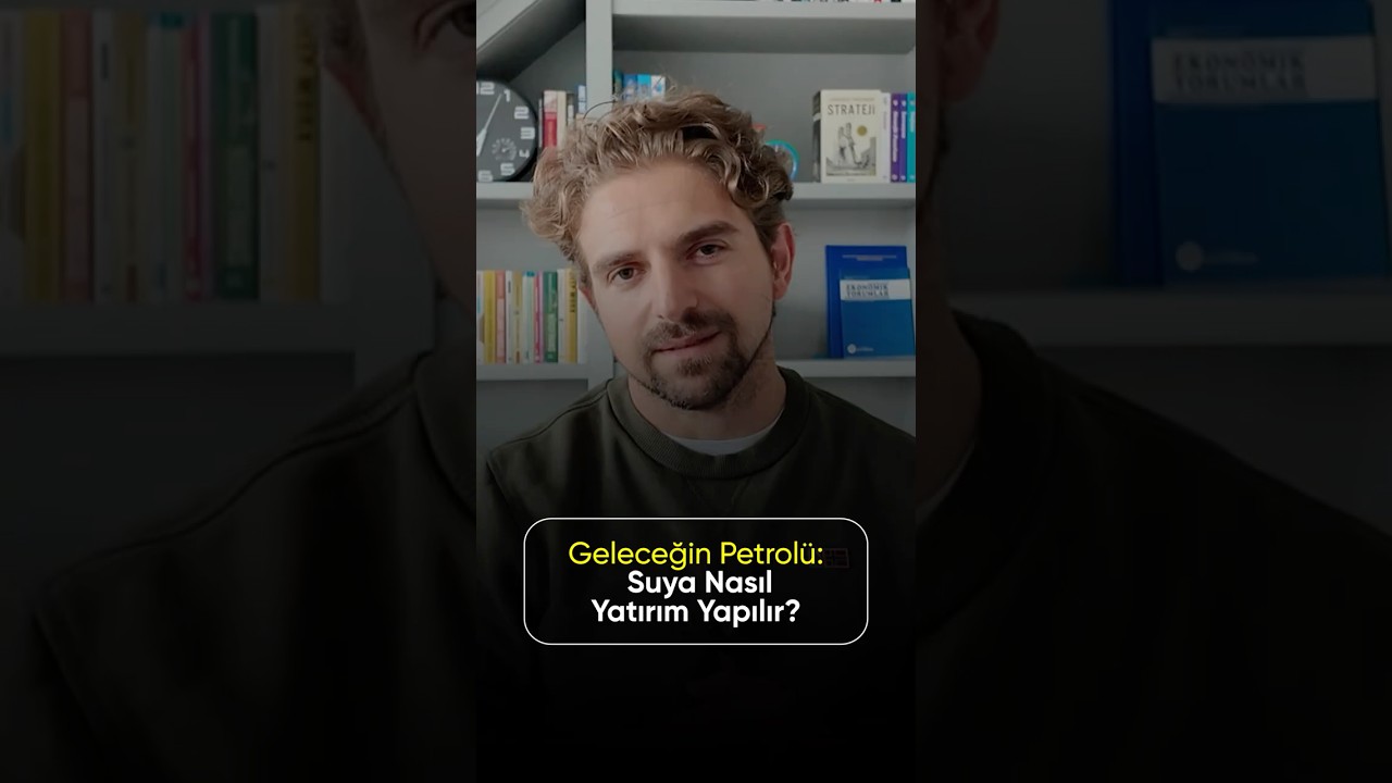Geleceğin Petrol&uuml;: Suya Nasıl Yatırım Yapılır?