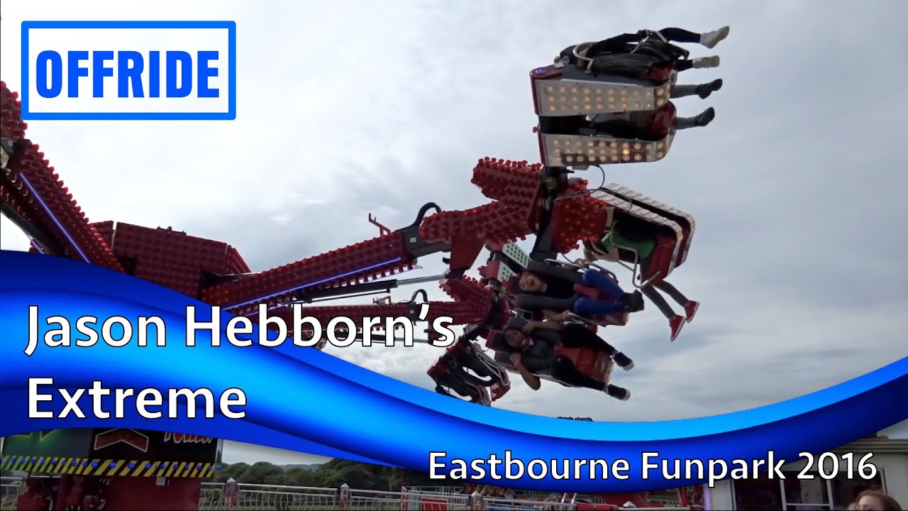 Jason Hebborn's Extreme Offride @ Eastbourne Funpark 2016