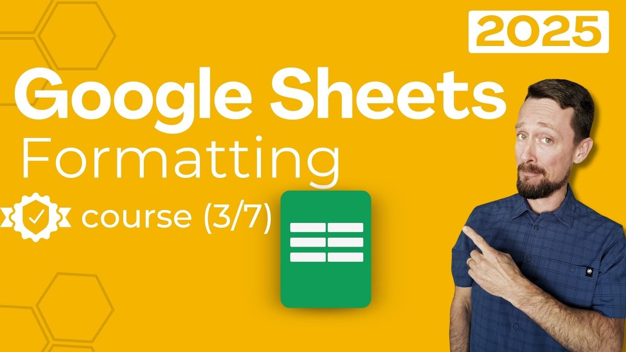 Conditional Formatting - Google Sheets for Beginners 2025 [3/7]