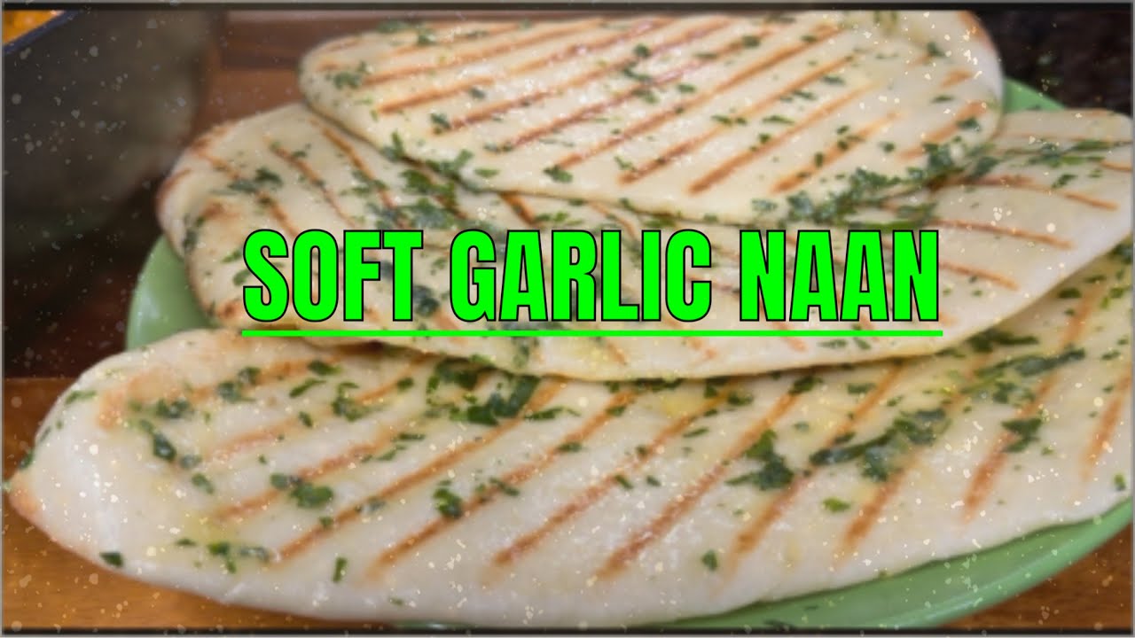 Soft & Fluffy Garlic Naan | Easy Homemade Naan Bread Recipe