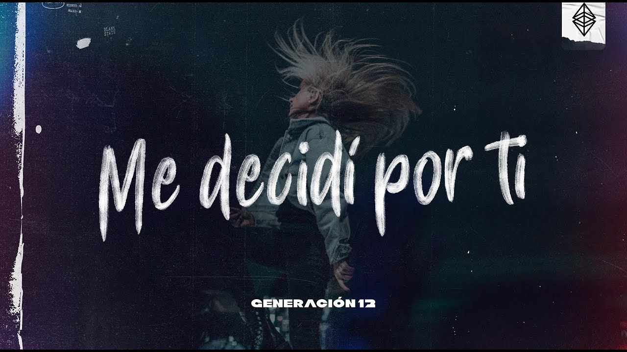 Generación 12 Ft. Lorena Castellanos, Johan Manjarrés - Me Decidí Por Ti (VIDEO OFICIAL)