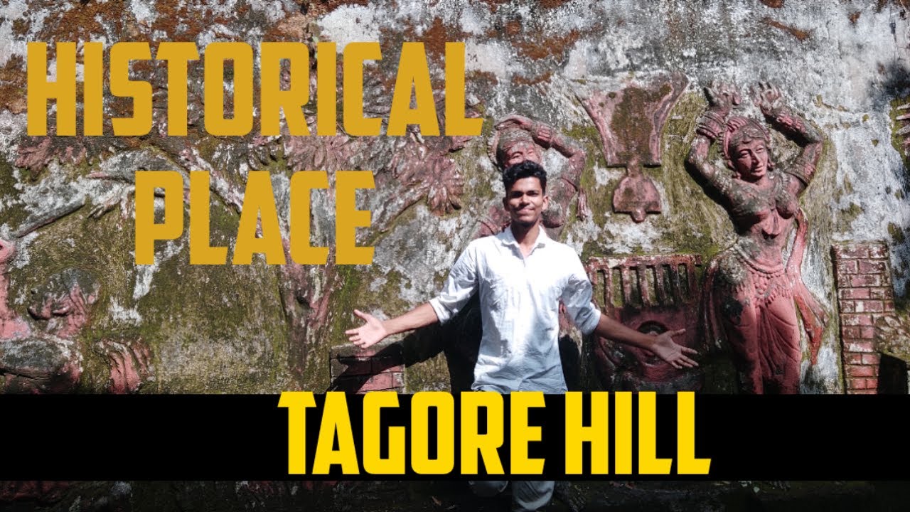HISTORICAL PLACE | TAGORE HILL | vlog2
