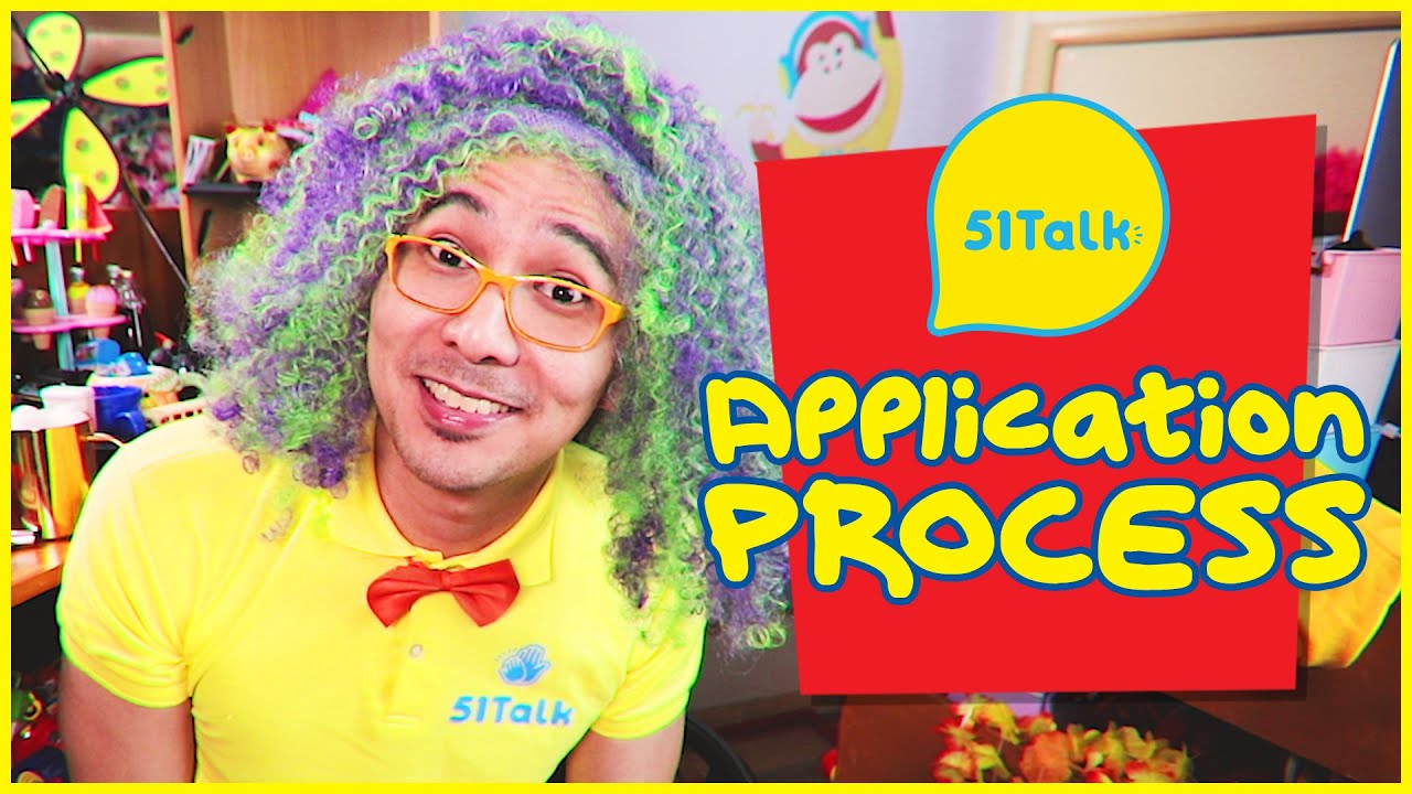 51TALK APPLICATION PROCESS!