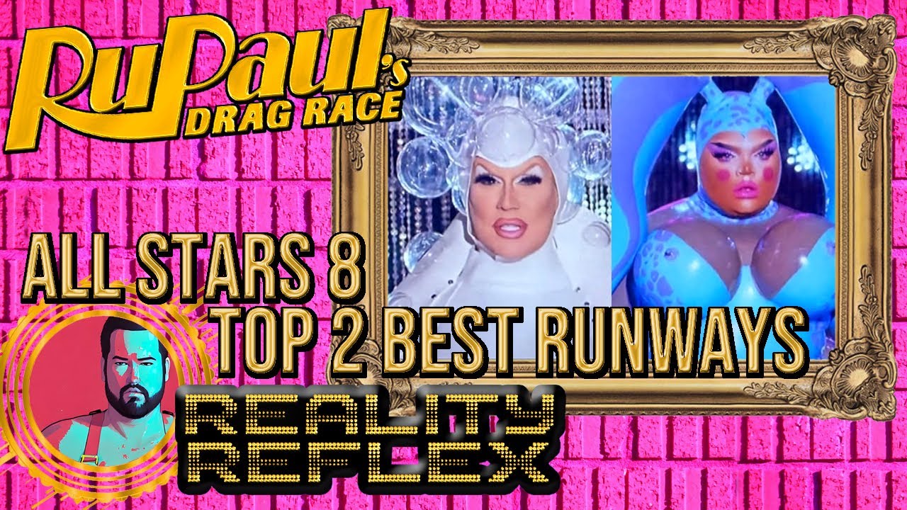 All Stars 8 Best Runways of The Top Two! Jimbo & Kandy Muse Best Looks | Reality Reflex