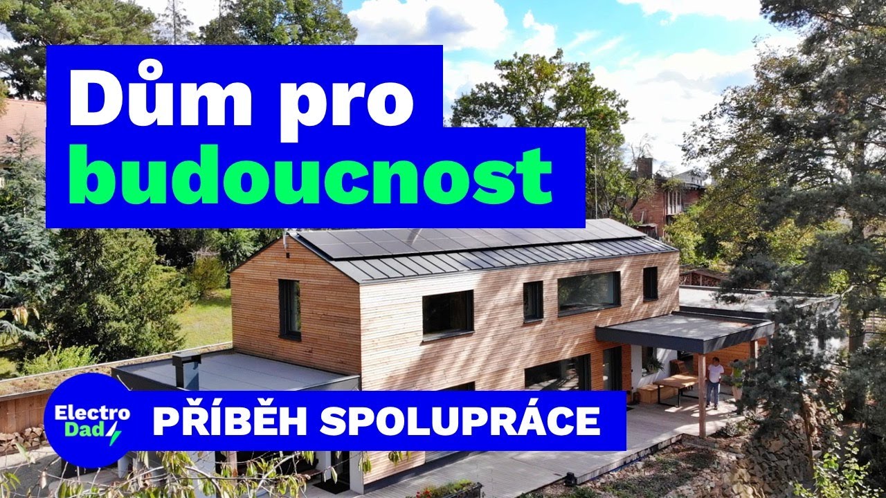 Dům pro budoucnost Omice | Projekt ČVUT a předních českých výrobců | Electro Dad # 302