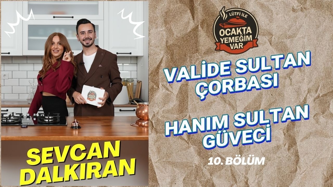 Ocakta Yemeğim Var | Sevcan Dalkıran - 10. Bölüm | Dream Türk TV / Lütfi Selçuk