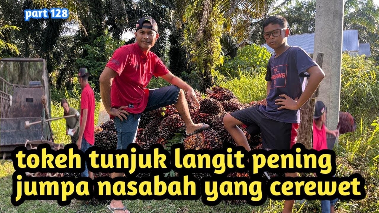 Part 128” tokeh tunjuk langit pening jumpa nasabah yang cerewet