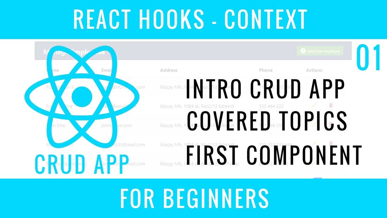React Hooks Context CRUD APP : 01 : APP Info, Covered Topics, First Component