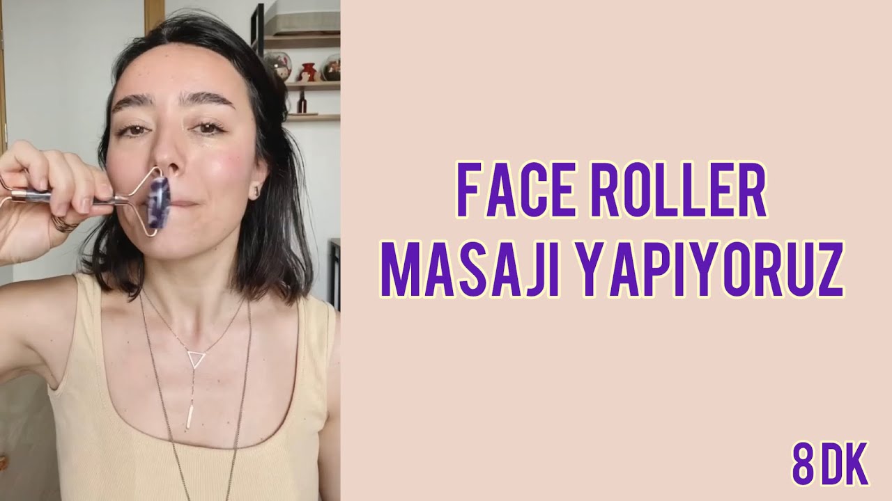 FACE ROLLER MASAJI, NASIL KULLANILACAĞINI ÖĞREN VE TV İZLERKEN BİLE YAP ✨