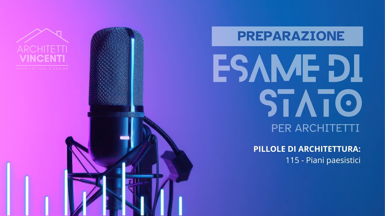 115 - Il Piano Paesaggistico spiegato | Tutela, gestione e progettazione del territorio