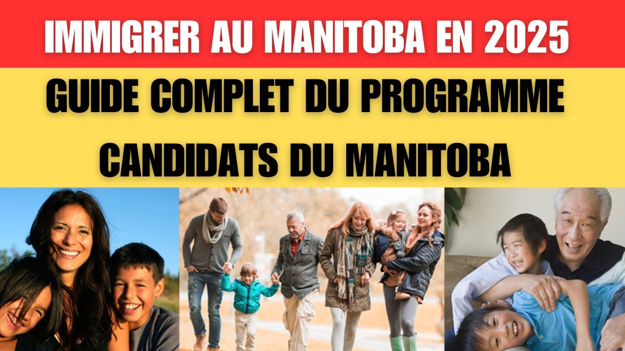 Immigrer au Manitoba en 2025 : Guide Complet du Programme Candidats du Manitoba 🇨🇦