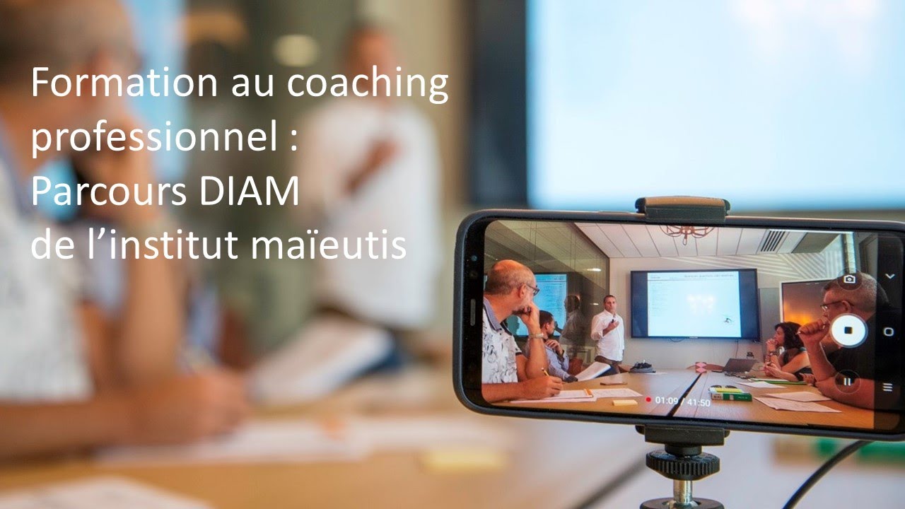 Devenir coach professionnel et vivre de son métier - Formation Diam 2021, RNCP et CPF.
