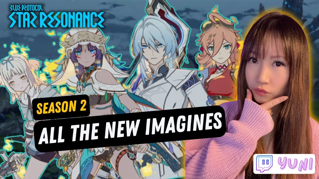 Blue Protocol Star Resonance: ALL THE NEW IMAGINES | BPSR Season 2