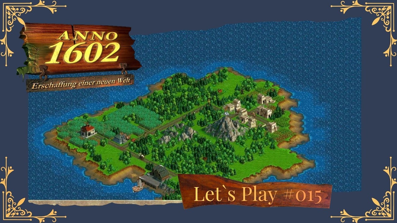 Anno 1602 #015 Handel mit den Ureinwohnern