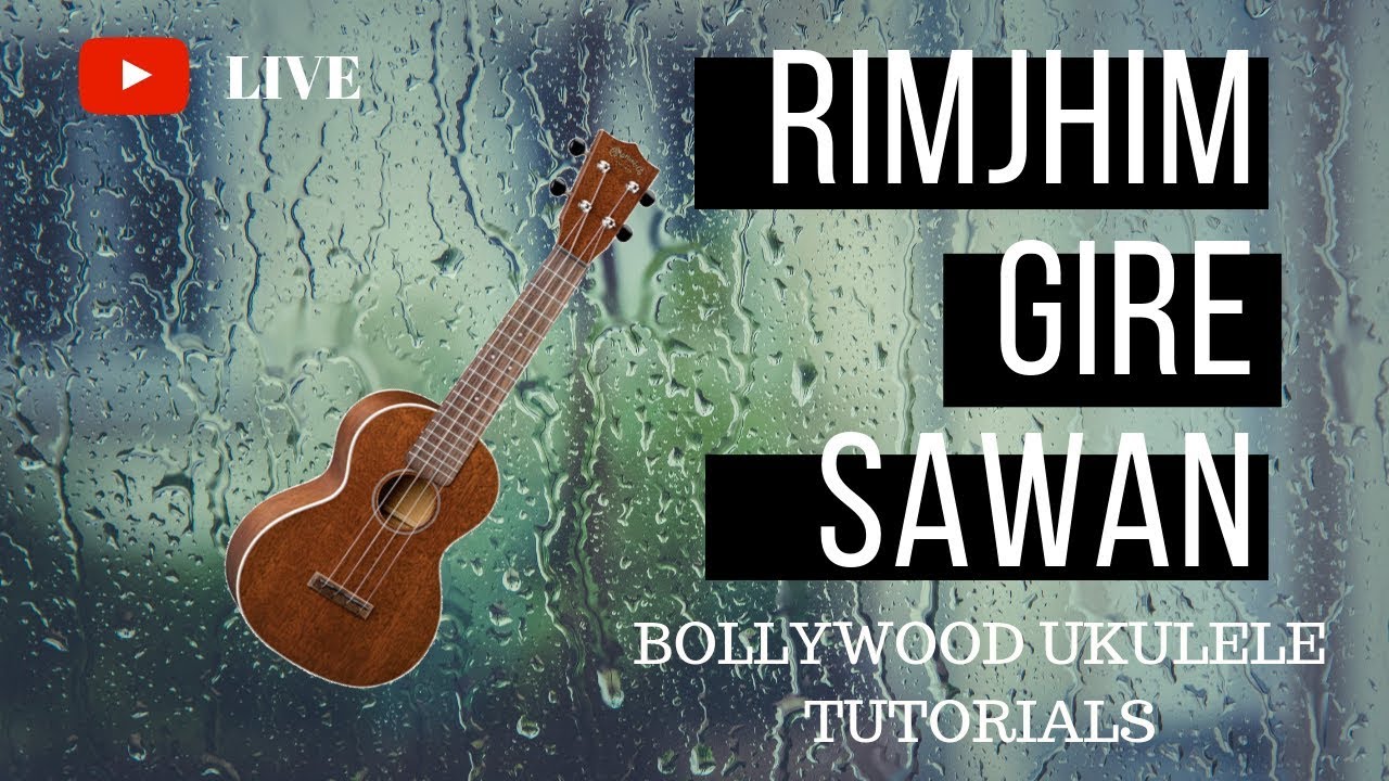 Rimjhim Gire Sawan | Only 4 Chords | Easy Ukulele Tutorial