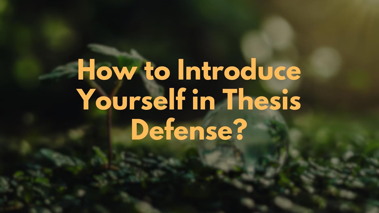 How to Introduce Yourself in Thesis Defense?