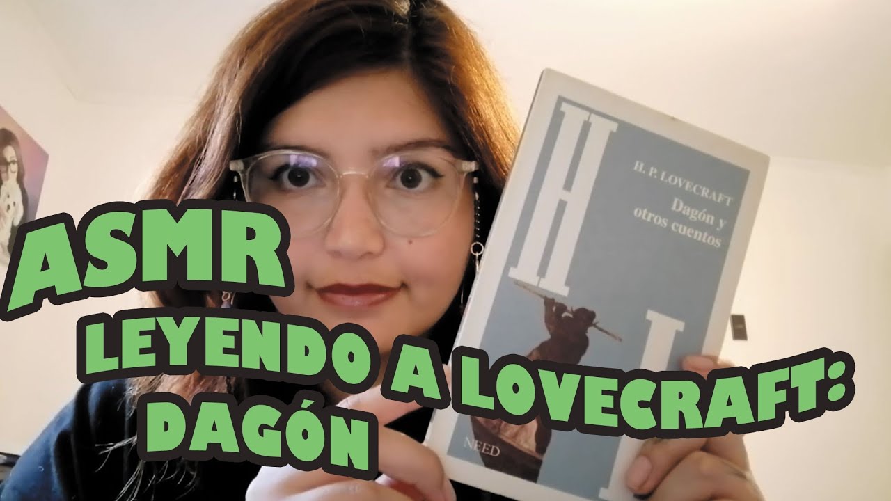 ASMR Leyendo un Cuento de Lovecraft | DAGÓN | Especial 100 suscriptores