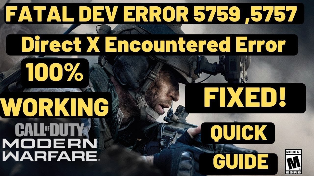 Call Of Duty Modern Warfare DEV Error 5759 , 5757|FATAL Direct X Encountered Unrecoverable Error