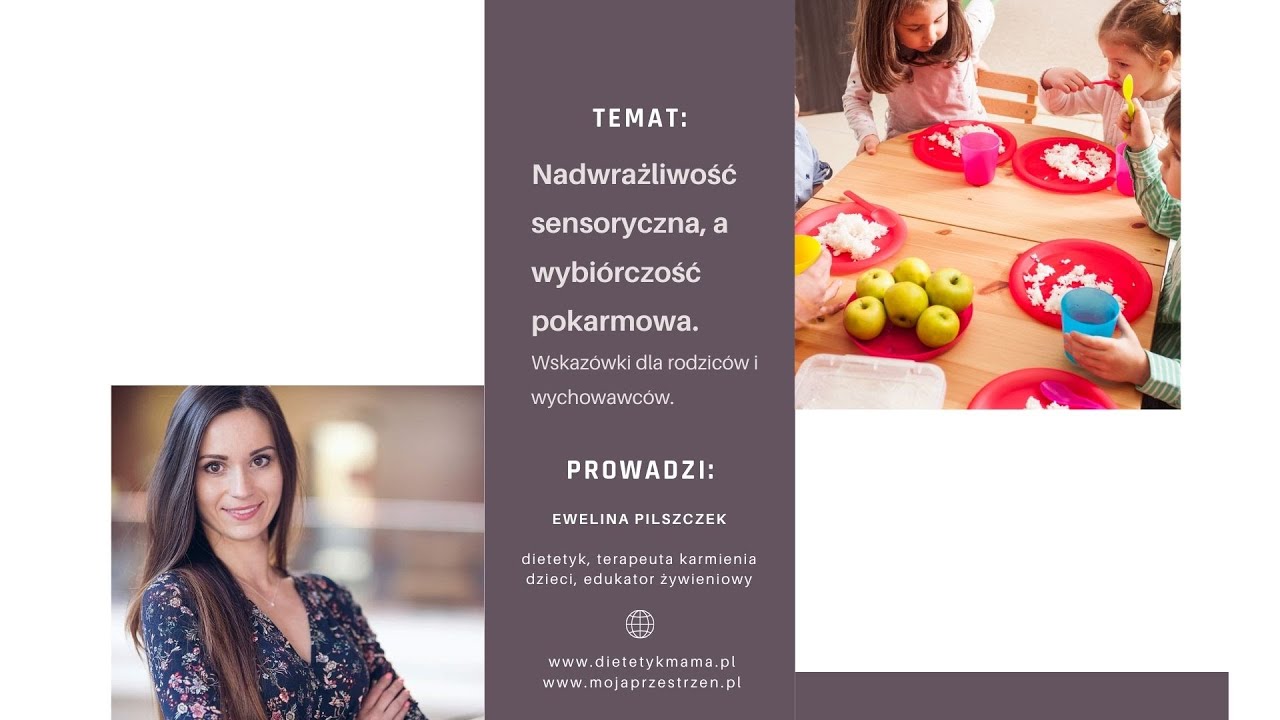 Zaburzenia SI, a wybi&oacute;rczość pokarmowa okiem dietetyka pediatrycznego i terapeuty karmienia dzieci.