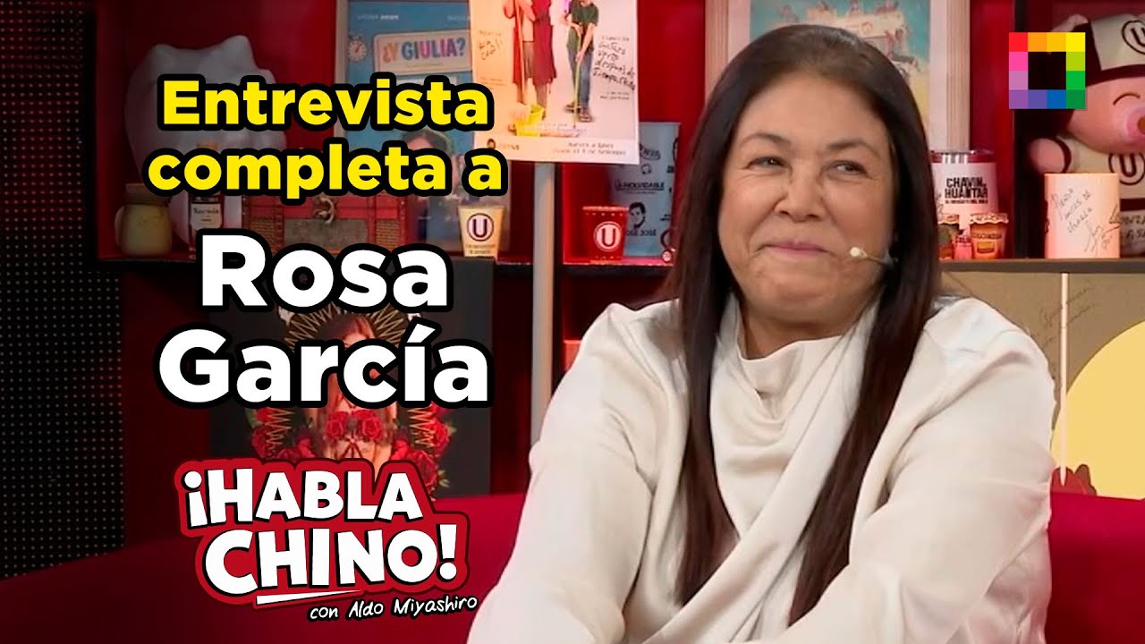 Habla Chino - OCT 27 - ENTREVISTA COMPLETA A ROSA GARCÍA | Willax