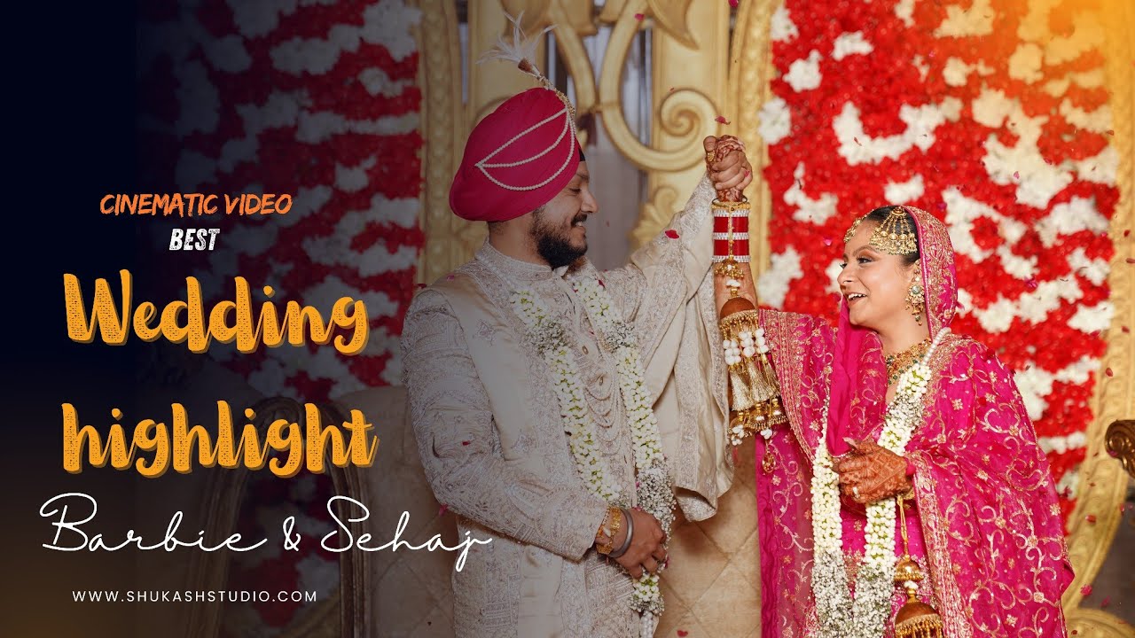 ISHQ DA CHEHRA || WEDDING HIGHLIGHT || BARBIE & SEHAJ || BY SHUKASHSTUDIO || VIDEO 2026