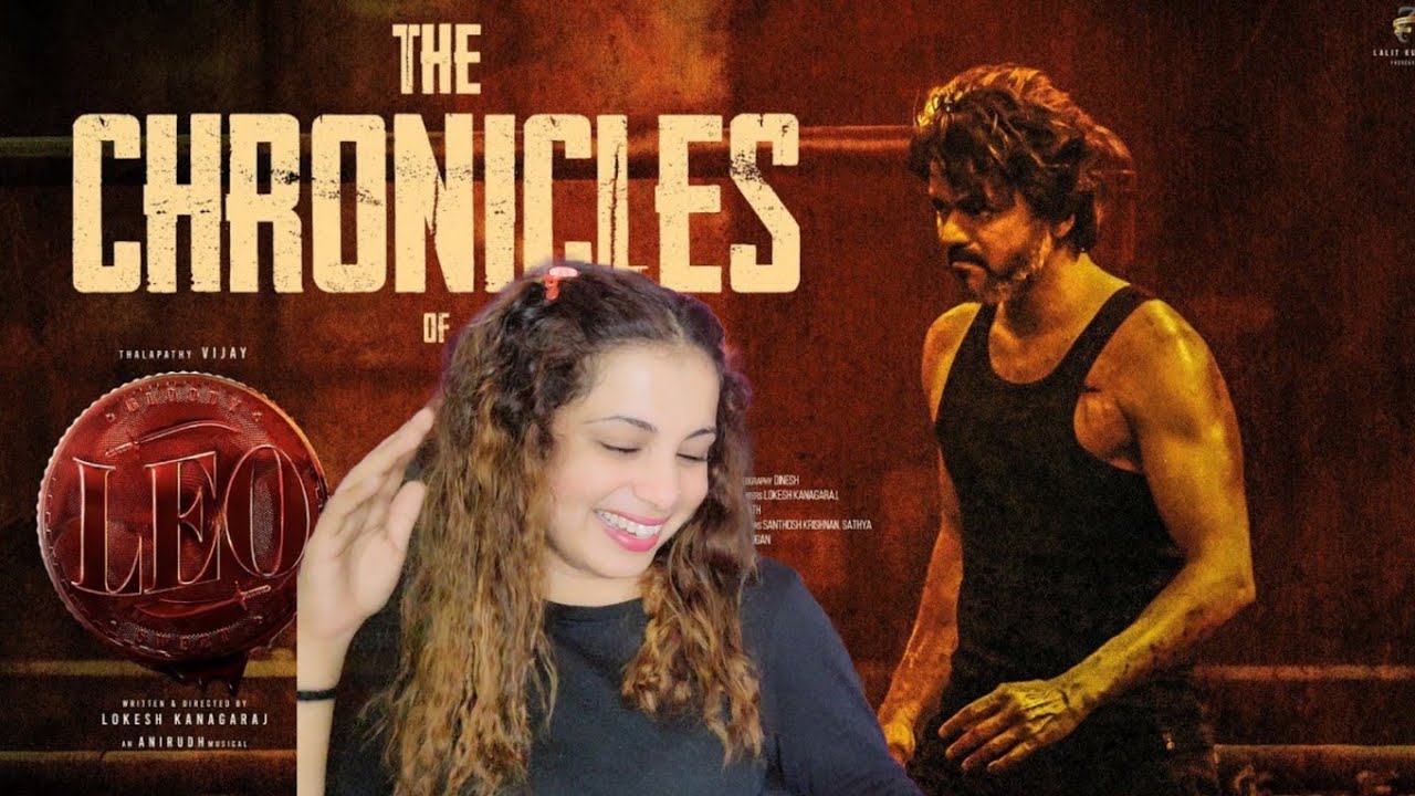 THE CHRONICLES OF LEO | Thalapathy Vijay | Lokesh Kanagaraj | Anirudh Ravichander | Reaction