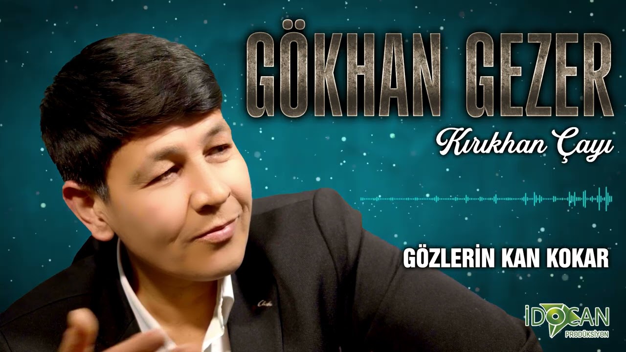 Gökhan Gezer Gözlerin Kan kokar