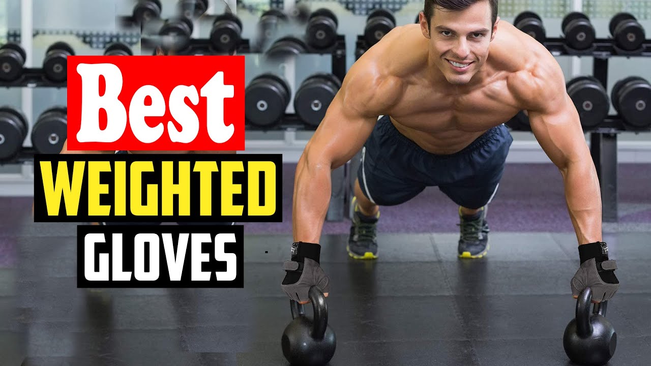 ✅Top 10 Best Weighted Gloves of 2026
