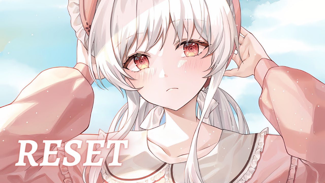 Nightcore - Reset