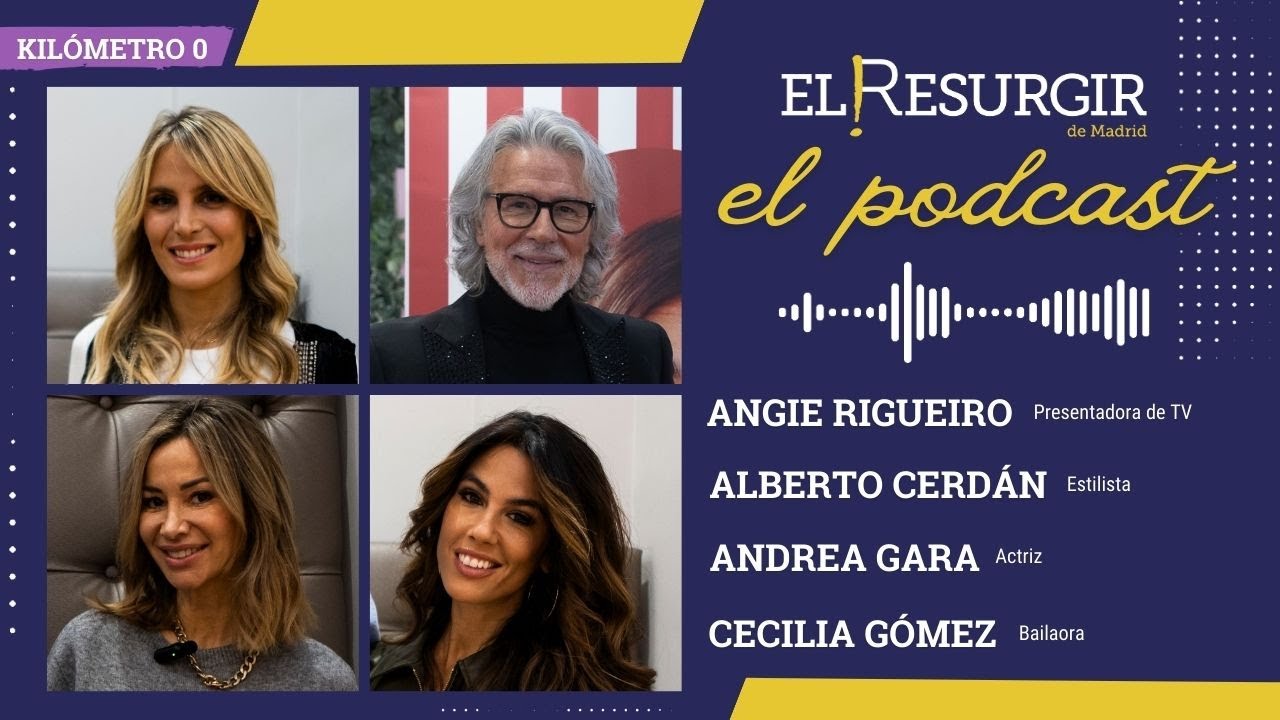 Angie Rigueiro, Cecilia Gómez, Andrea Gara y Alberto Cerdán - #elresurgirdemadrid - Km0.E19.T1