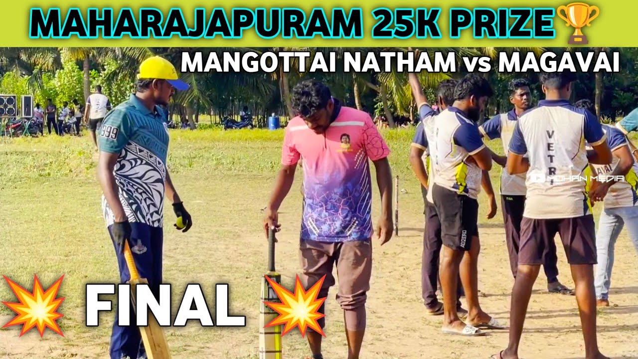 Maharaja puram 25k Tournament Highlights | Final Match | Magavai vs Mangottai Natham |#cricket 