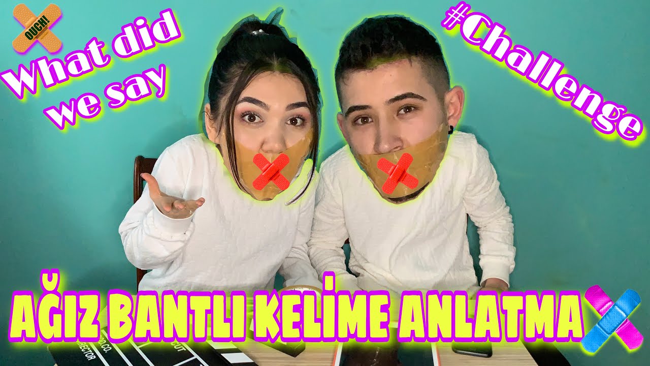 AĞIZ BANTLI KELİME ANLATMA (What did we say? #Challenge)