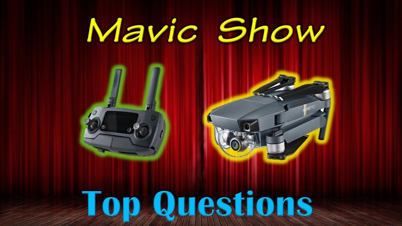 Your DJI Mavic Pro Top Questions Answered