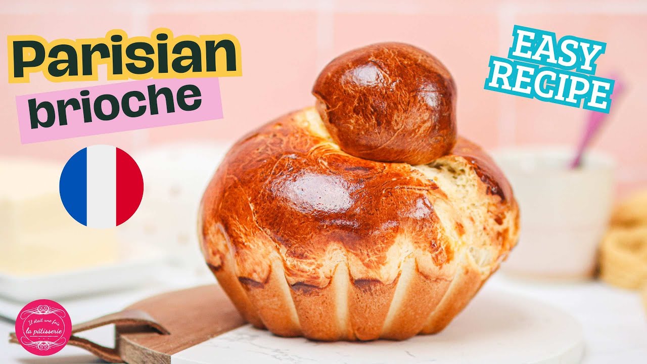 The Parisian brioche! A great classic of French bakery