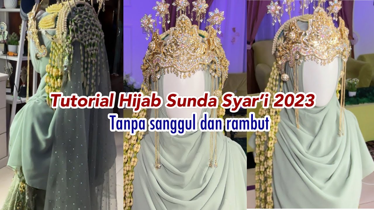 TUTORIAL HIJAB SUNDA SYAR’I 2023 TANPA RAMBUT SANGGUL BY IRA