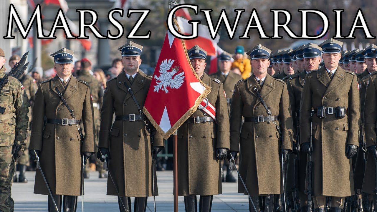 Polish March: Marsz Gwardia - The Guard March
