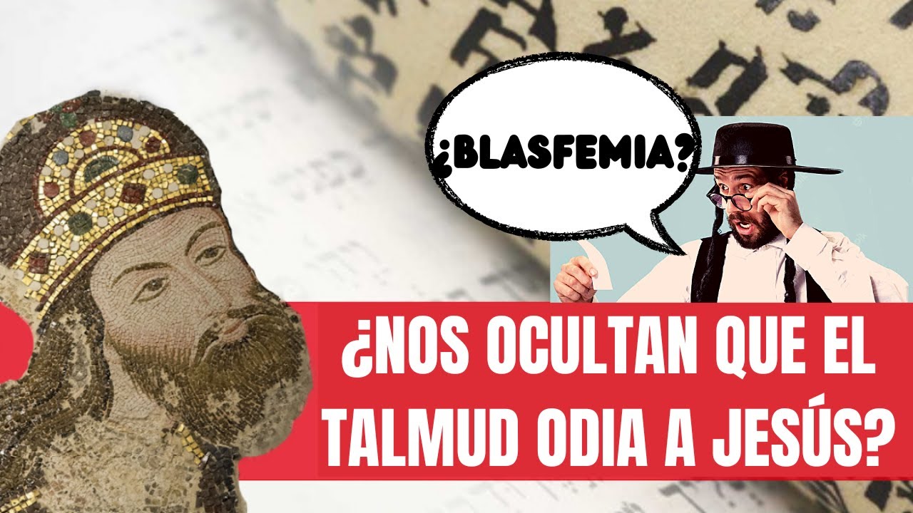 ¿Nos Ocultan Que el Talmud Odia a Jesús? 😵 😵  ¡Muy Fuerte!