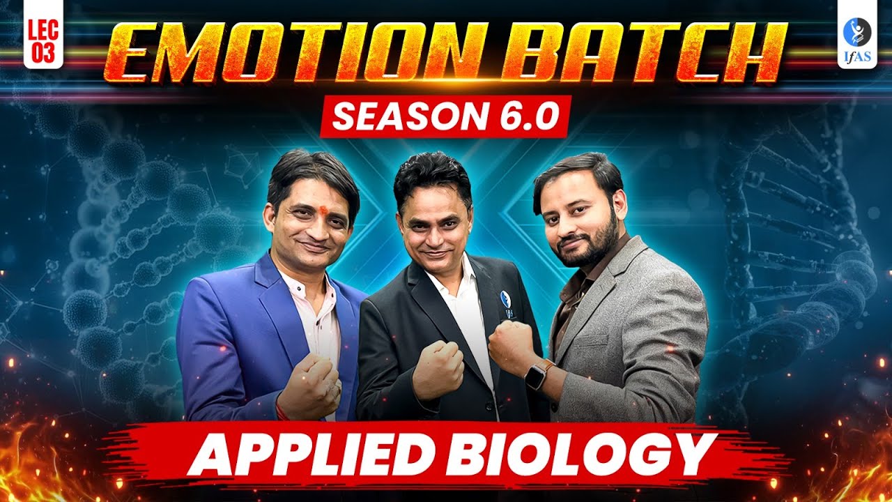 CSIR NET Life Science Applied Biology Dec 2025 | Emotion Batch Season 6.0 | Lecture 3 | IFAS