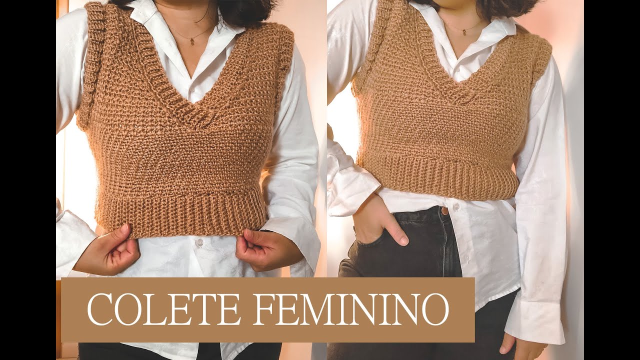 TUTORIAL COLETE FEMININO EM CROCHÊ PARTE 1