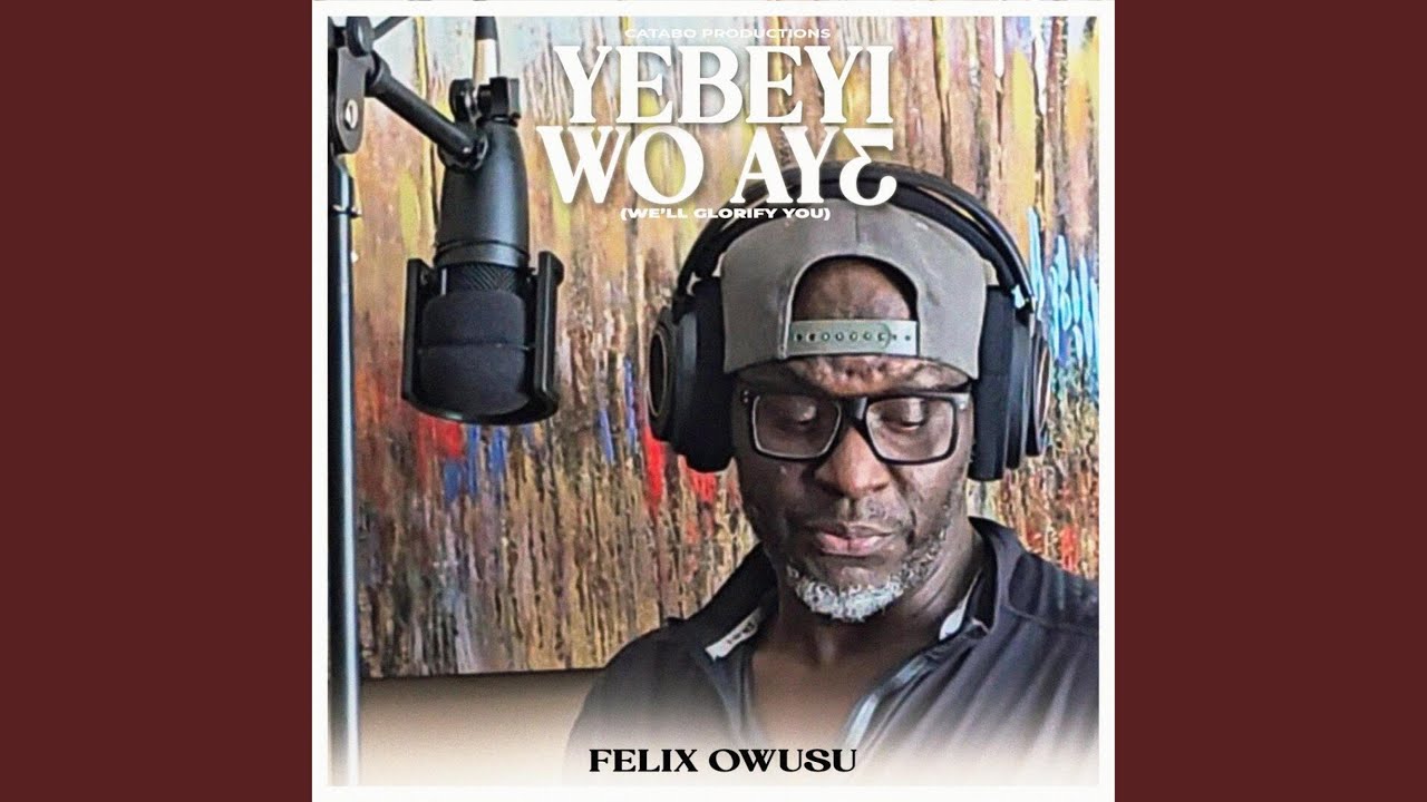 Yebeyi Wo Aye