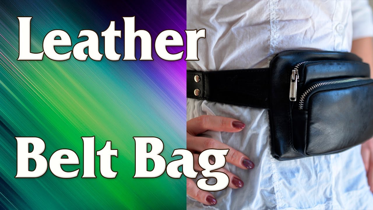 Sewing Leather Belt Bag/Fanny pack. + Bag Pattern