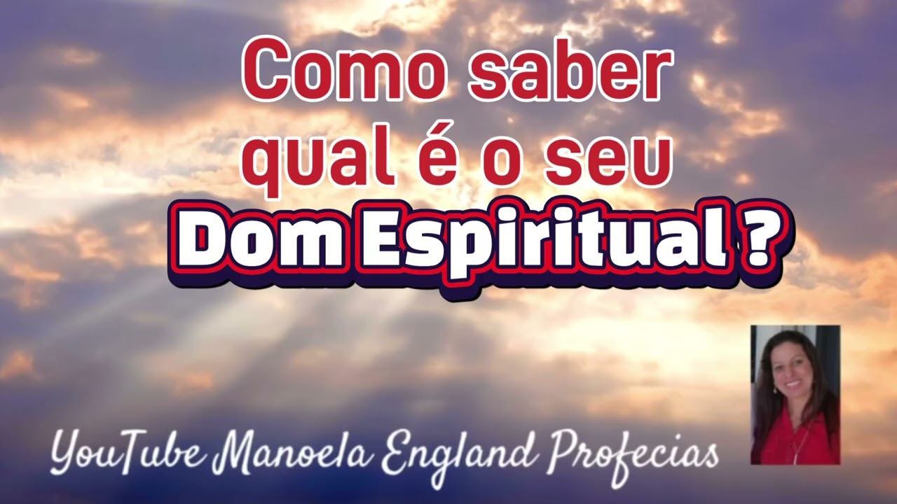 🔵 COMO SABER QUAL É O SEU DOM ESPIRITUAL?