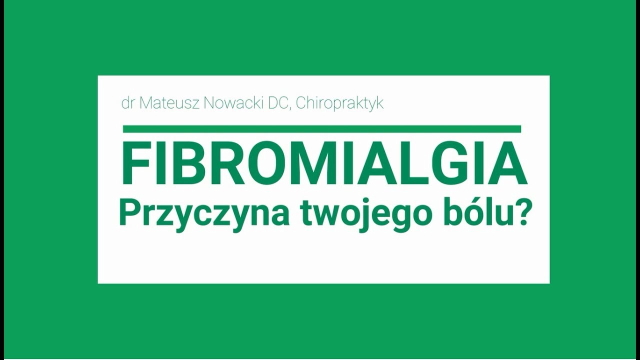 Fibromialgia- przyczyna twojego chronicznego bólu?